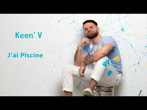 Keen'V - J'ai Piscine ft Rayane Bensetti