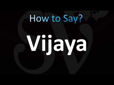 How to Pronounce Vijaya