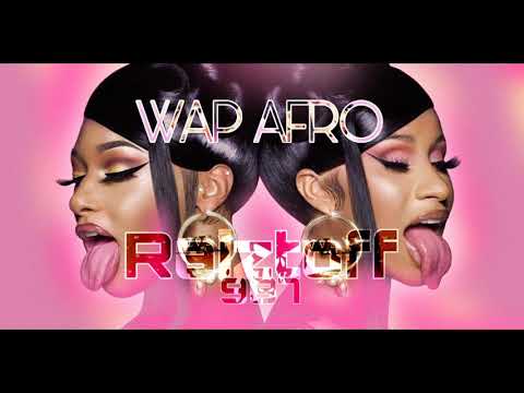 Cardi B Ft Megan Thee Stallion_ WAP AFRO_( Raiztoff 987 )🇵🇫