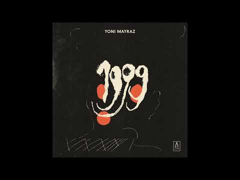 Yoni Mayraz - 1999 (Single Version)