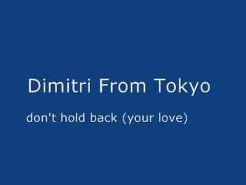 FrIBIZA.com - Dimitri From Tokyo - don't hold back (your love