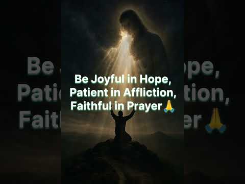 Be Joyful in hope, Patient in Affliction #viral #viral videos#shorts# shorts feed #youtubeshort