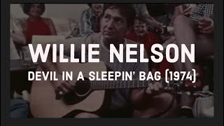 Willie Nelson - Devil In A Sleepin’ Bag (1974)