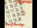 Trespass - One Of These Days 