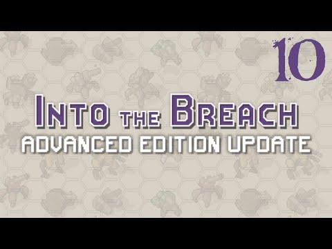 SB Plays Into The Breach: Advanced Edition 10 - A Little More Complicated
