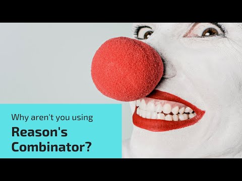 How to Use the Combinator (Reason's Secret Weapon)