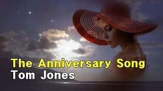 The Anniversary Song · Tom Jones (lyrics, 번역가사)