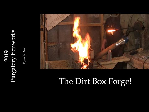 Building Your First Forge, The Dirt Box!