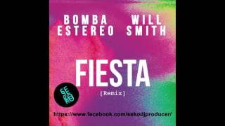 Bomba Estereo Feat. Will Smith - Fiesta (Remix) [Latin Music] [FREE DOWNLOAD]