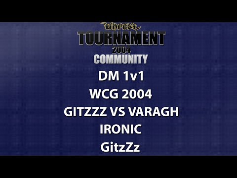 UT2004 DM 1v1 - World Cyber Games 2004  - GitzZz vs Varagh - Ironic - GitzZz