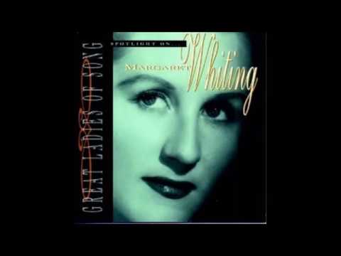 Someone to Watch over Me - Margaret Whiting (1944)