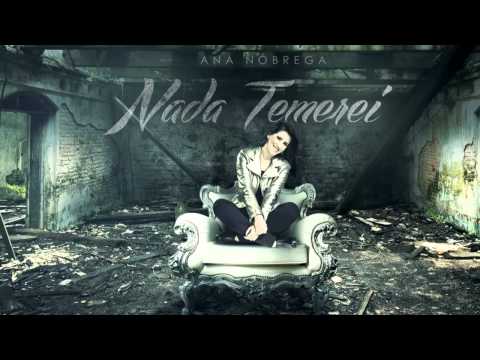Ana Nóbrega - De tal maneira (CD Nada Temerei)