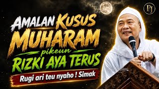 Download lagu AMALAN KUSUS BULAN MUHARRAM SUPAYA RIZKI URANG LANCAR TERUS | Abuya uci mp3