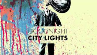 Dear Dreamer- Goodnight City Lights (Cosmonaut EP)