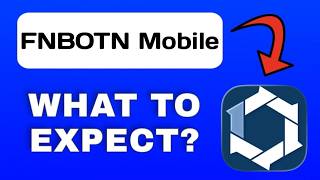 FNBOTN Mobile App Breakdown - What to Expect