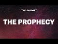 Taylor Swift - The Prophecy [lyrics]