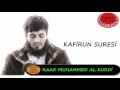 Kafirun Suresi Raad Muhammad Al Kurdi رعد محمد الكوردي Raad Al Kurdi