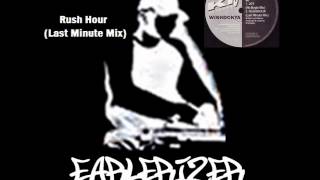 Wishdokta - Rush Hour (Last Minute Mix)