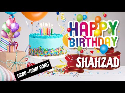 Happy Birthday Shahzad Urdu Song - Happy Wali Birthday - Shahzad Birthday Hindi - Urdu Song