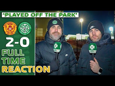 Motherwell 2-0 Celtic | 'Played Off the Park.' | Full-Time Reaction