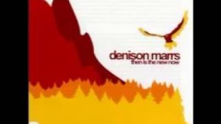 Denison Marrs - You Feel Like