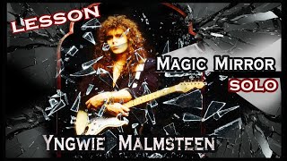 Yngwie Malmsteen-Magic Mirror solo lesson (with tabs)