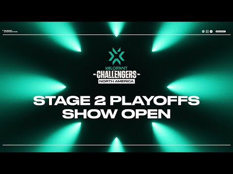 VCT Challengers NA - Stage 2 Playoffs Show Open