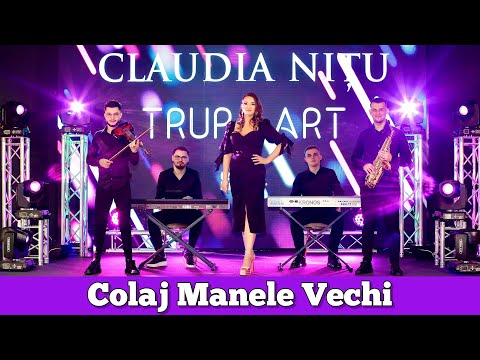 Colaj Manele Vechi ❌ Claudia Nițu și Trupa ART ❌ 2023