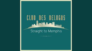 Straight to Memphis (Radio Edit)