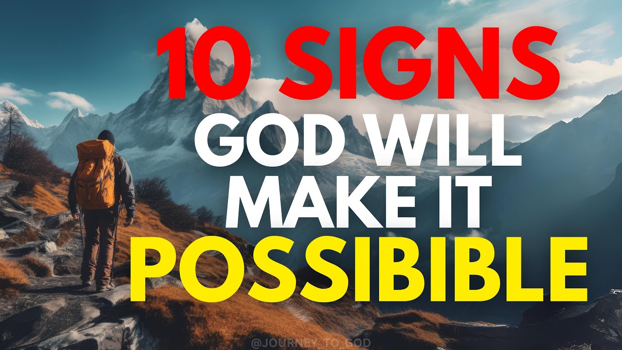 10 Signs GOD WILL MAKE IT POSSIBLE! (Christian Motivation)