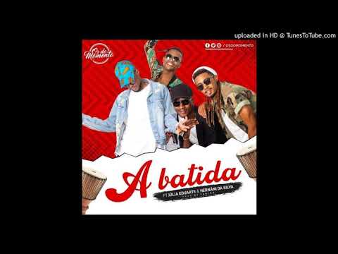 Os Do Momento feat. Júlia Duarte & Hernâni da Silva - A Batida (2019)