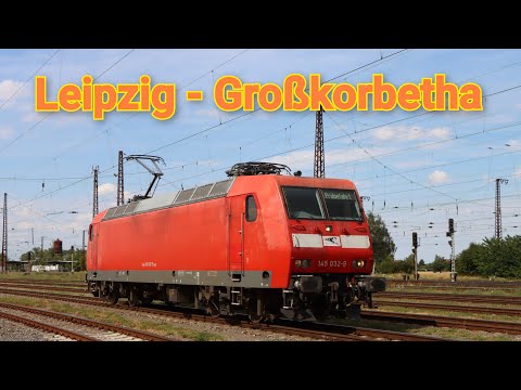 Führerstandsmitfahrt von Leipzig Engelsdorf über den Leipziger Güterring nach Großkorbetha