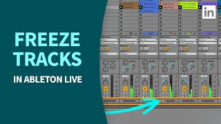 Ableton Live Tutorial - Manage CPU usage with TRACK FREEZE