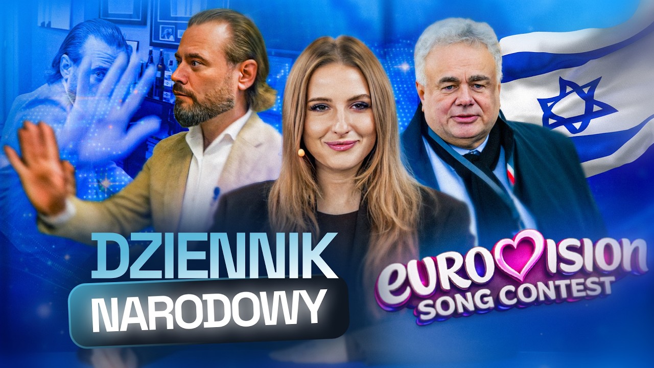 DZIENNIK NARODOWY #38: KOMPROMITACJA ZERO TV, WJAZD DO SAKIEWICZA, BOMBOWA EUROWIZJA I OSTASZEWSKA