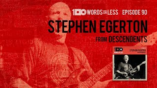 Stephen Egerton from Descendents & All - Episode 90