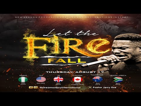 LET THE FIRE FALL || NSPPD || 17TH AUGUST 2023