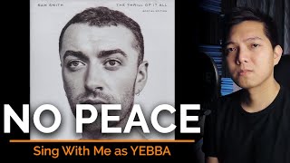 No Peace (Sam Smith Part Only - Karaoke) - Sam Smith ft. YEBBA