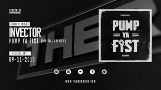 Invector - Pump Ya Fist (THER-190) Official Preview