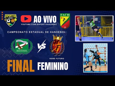 FINAL FEMININO | ASSERMURB X HANDFUTURO Campeonato Estadual De Handebol 2025