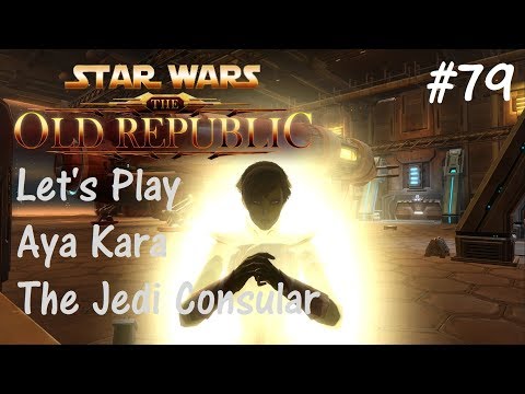 Let's Play SWTOR: Jedi Consular Part 79 [The Avatar Of Sel-Makor]