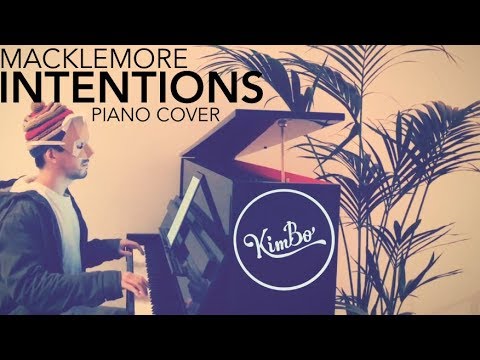 Macklemore - Intentions (Piano Cover) (ft. Dan Caplen) +SHEETS