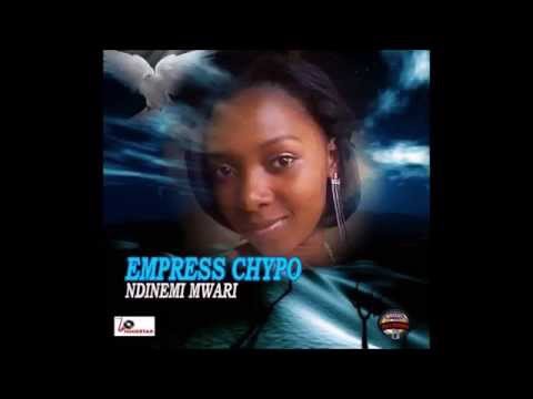EMPRESS - CHYPO MWARI NDINEMI
