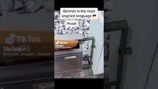 Germany is the most angriest language