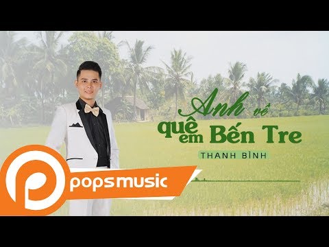 ANH VỀ QUÊ EM BẾN TRE