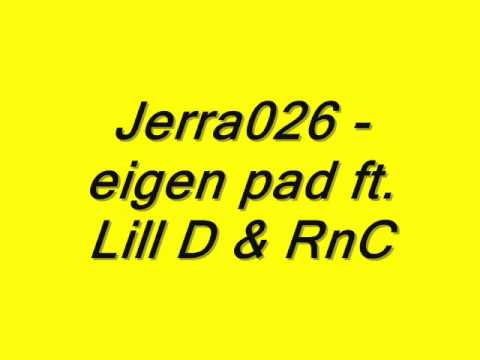Jerra026 - Me Eigen Pad Ft. LillD & RnC