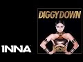 INNA - Diggy Down feat. Marian Hill (Embody ...