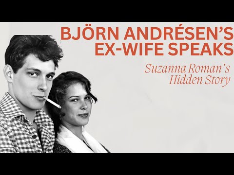 What Happened to Suzanna Roman? Björn Andrésen’s Ex-wife
