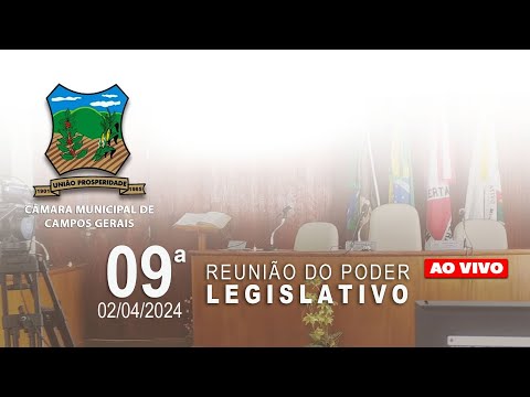 09ª Reunião Ordinária da Câmara Municipal de Campos Gerais-MG