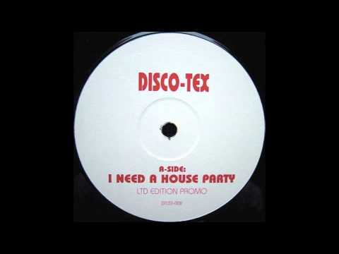 Disco-Tex -- I Need A House Party