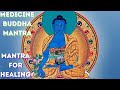 Medicine buddha mantra | Buddhist mantra for healing all sufferings, pain and depression | tayata om